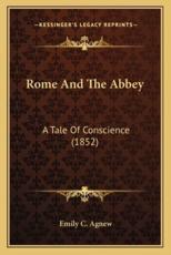 Rome and the Abbey - Emily C Agnew (author)