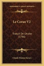 Le Coran V2 - Claude Etienne Savary