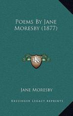 Poems by Jane Moresby (1877) - Jane Moresby (author)