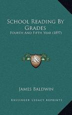 School Reading by Grades - James Baldwin (author)