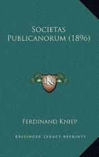 Societas Publicanorum (1896) - Ferdinand Kniep