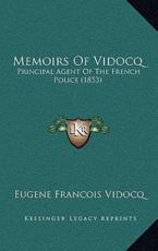 Memoirs Of Vidocq - Eugene Francois Vidocq