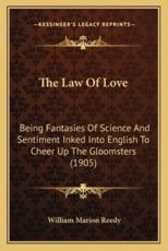 The Law of Love - William Marion Reedy (author)