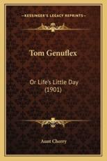 Tom Genuflex - Aunt Cherry (author)