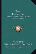 The Tarantas - Vladimar Aleksandrovich Sollogub