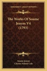 The Works of Soame Jenyns V4 (1793) - Soame Jenyns