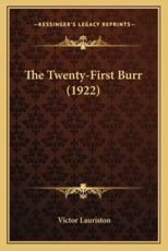 The Twenty-First Burr (1922) - Victor Lauriston (author)