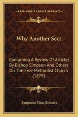 Why Another Sect - Benjamin Titus Roberts