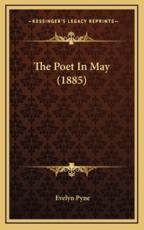 The Poet in May (1885) - Evelyn Pyne (author)