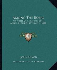 Among The Boers - John Nixon