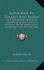 Autocrasy In Poland And Russia - Julian Allen (author)