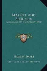 Beatrice And Benedick - Hawley Smart (author)