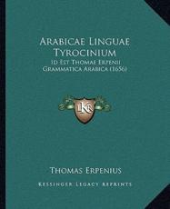 Arabicae Linguae Tyrocinium - Thomas Erpenius