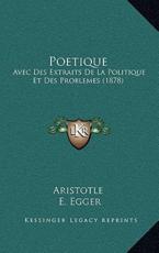 Poetique - Aristotle (author), E Egger (author)
