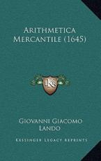 Arithmetica Mercantile (1645) - Giovanni Giacomo Lando (author)