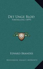 Det Unge Blod - Edvard Brandes (author)