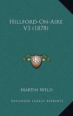 Hillford-On-Aire V3 (1878) - Martin Weld (author)