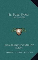 El Buen Pano - Juan Francisco Munoz Pabon