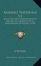 Assemble Nationale V2 Assemble Nationale V2: Bulletins Des Correspondances Reunies Du Clerge Et de La Senbulletins Des Correspondances Reunies Du Cler