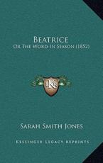 Beatrice - Sarah Smith Jones (author)
