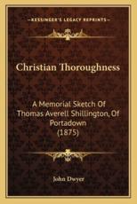 Christian Thoroughness - John Dwyer (author)