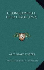 Colin Campbell, Lord Clyde (1895) - Archibald Forbes (author)