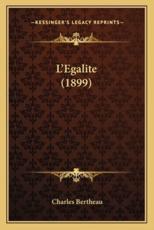 L'Egalite (1899) - Charles Bertheau (author)