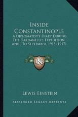 Inside Constantinople - Lewis Einstein