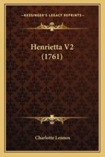 Henrietta V2 (1761) - Charlotte Lennox (author)