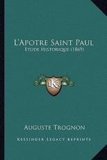 L'Apotre Saint Paul - Auguste Trognon