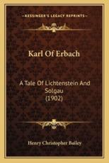 Karl Of Erbach - Henry Christopher Bailey
