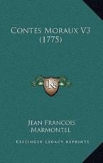 Contes Moraux V3 (1775) - Jean Francois Marmontel (author)