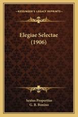Elegiae Selectae (1906)