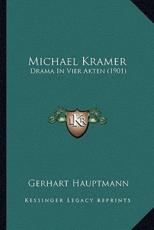 Michael Kramer - Gerhart Hauptmann