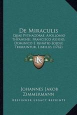 De Miraculis - Johannes Jakob Zimmermann (author)