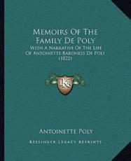 Memoirs Of The Family De Poly - Antoinette Poly (author)