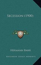 Secession (1900) - Hermann Bahr