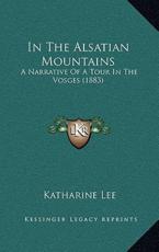 In The Alsatian Mountains - Katharine Lee