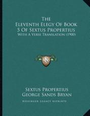 The Eleventh Elegy Of Book 5 Of Sextus Propertius