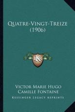 Quatre-Vingt-Treize (1906) - Victor Marie Hugo (author), Camille Fontaine (editor)