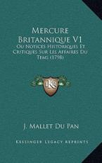 Mercure Britannique V1 - J Mallet Du Pan (author)