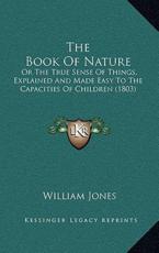 The Book Of Nature - Sir William Jones (author)