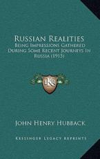 Russian Realities - John Henry Hubback (author)