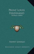 Prinz Louis Ferdinand - Fanny Lewald (author)