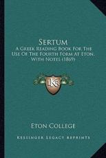 Sertum - Eton College (author)