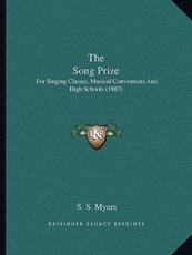 The Song Prize - S S Myers (author)
