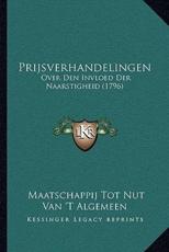 Prijsverhandelingen - Maatschappij Tot Nut Van 't Algemeen (author)