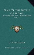 Plan Of The Battle Of Sedan - G Fitz-George