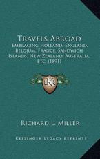 Travels Abroad - Richard L Miller (author)
