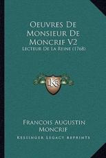 Oeuvres De Monsieur De Moncrif V2 - Francois Augustin Moncrif